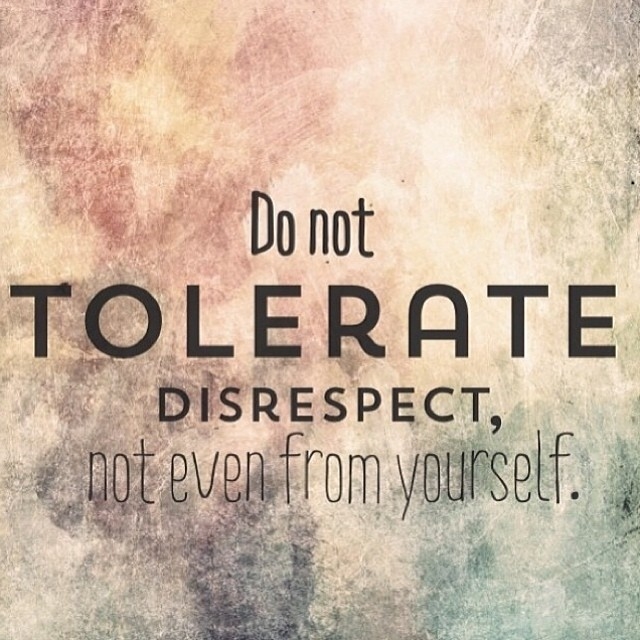 63438-Do-Not-Tolerate-Disrespect.jpg